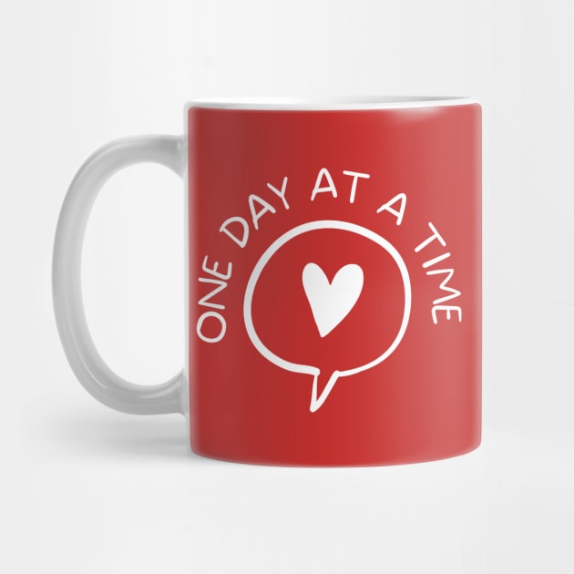 One Day At A Time Heart In Speech Balloon by SOS@ddicted